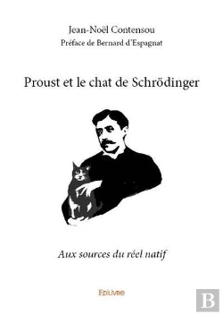 Bertrand.pt - Proust Et Le Chat De Schrodinger - Aux Sources Du Reel Natif