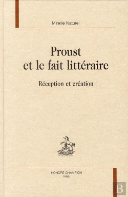 Bertrand.pt - Proust Et Le Fait Littéraire ; Réception Et Création