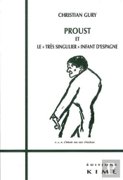 Proust Et Le Tres Singulier Infant D'Espagne