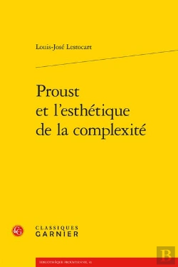 Bertrand.pt - Proust Et L'Esthetique De La Complexite
