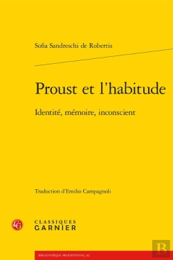 Bertrand.pt - Proust Et L'Habitude : Identité, Mémoire, Inconscient