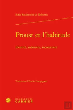 Bertrand.pt - Proust Et L'Habitude : Identité, Mémoire, Inconscient
