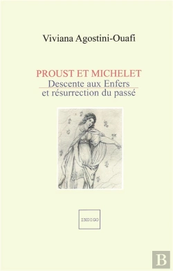 Bertrand.pt - Proust Et Michelet ; Descente Aux Enfers Et Resurrection Du Passé