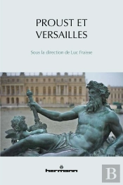 Proust Et Versailles