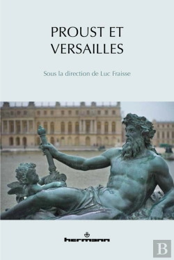 Bertrand.pt - Proust Et Versailles