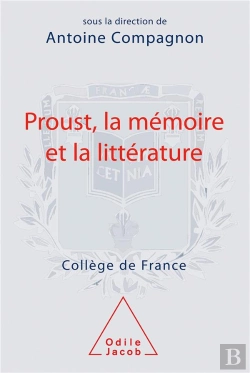 Bertrand.pt - Proust, La Mémoire Et La Littérature