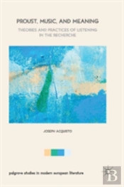 Proust, Music, And Meaning