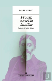 Proust, Novel·La Familiar