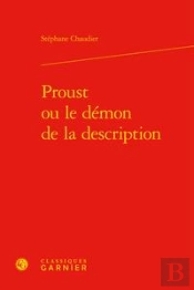 Proust Ou Le Demon De La Description
