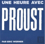 Proust ; Une Heure Avec...