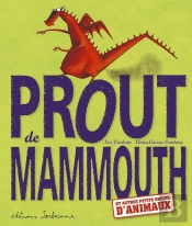 Prout De Mammouth Et Autres Petits Bruits D'Animaux