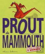 Prout De Mammouth Et Autres Petits Bruits D'Animaux