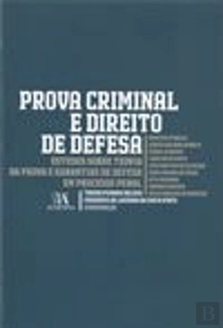Bertrand.pt - Prova Criminal e Direito de Defesa