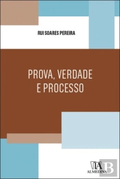 Prova, Verdade e Processo
