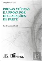 Provas Atípicas e a Prova por Declarações de Parte