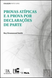 Provas Atípicas e a Prova por Declarações de Parte