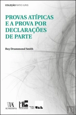 Bertrand.pt - Provas Atípicas e a Prova por Declarações de Parte