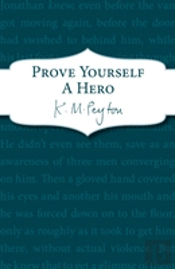 Prove Yourself A Hero
