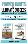 Proven Habits For Ultimate Success (Mini Hatomics Habits + Effective Quarantine Routine) - 2 In 1