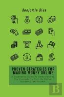 Proven Strategies For Making Money Online