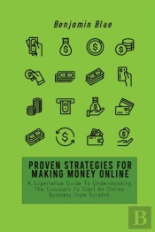 Proven Strategies For Making Money Online