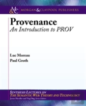 Provenance: An Introduction To Prov
