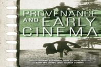 Provenance And Early Cinema