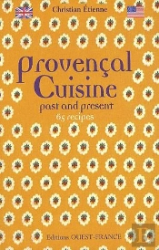 Provençal Cuisine Past And Present