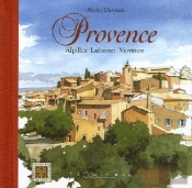 Provence ; Alpilles, Luberon, Ventoux