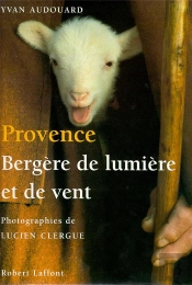 Provence ; Bergère De Lumière Et De Vent