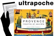 Provence, Insolite Et Secrete