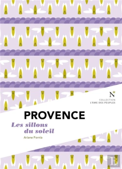 Bertrand.pt - Provence ; Les Sillons Du Soleil