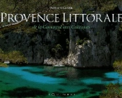 Provence Littorale, De La Camargue Aux Calanques