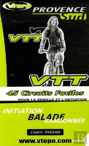 Provence Sud En Vtt ; 45 Circuits Faciles Pour La Famille Et L'Initiation