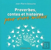 Proverbe Contes Et Histoires Vivre Mieux