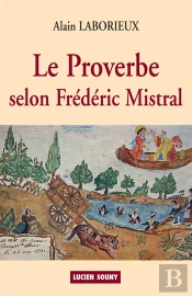 Proverbe, Selon Frédéric Mistral