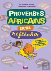 Proverbes Africains Pour Réfléchir
