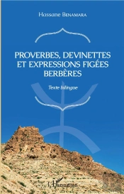 Proverbes, Devinettes Et Expressions Figées Berbères ; Texte Bilingue