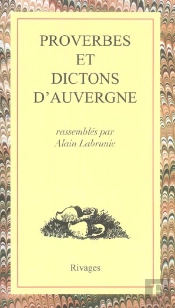 Proverbes Et Dictons D'Auvergne