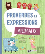 Proverbes Et Expressions : Animaux