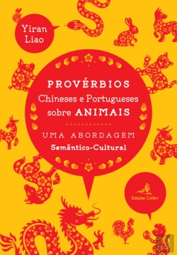 Bertrand.pt - Provérbios Chineses e Portugueses sobre Animais