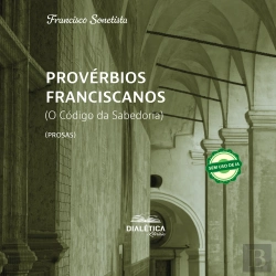 Bertrand.pt - Provérbios Franciscanos