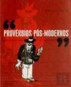 Provérbios Pós-Modernos