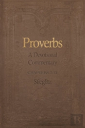 Proverbs: A Devotional Commentary Volume 2