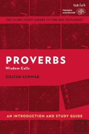 Proverbs: An Introduction And Study Guide