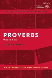 Proverbs: An Introduction And Study Guide