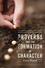 Proverbs And The Formation Of Character