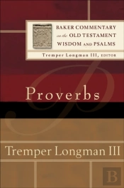 Proverbs (Baker Commentary On The Old Testament)