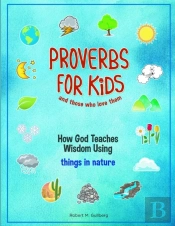 Proverbs For Kids And Those Who Love Them