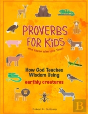Proverbs For Kids And Those Who Love Them